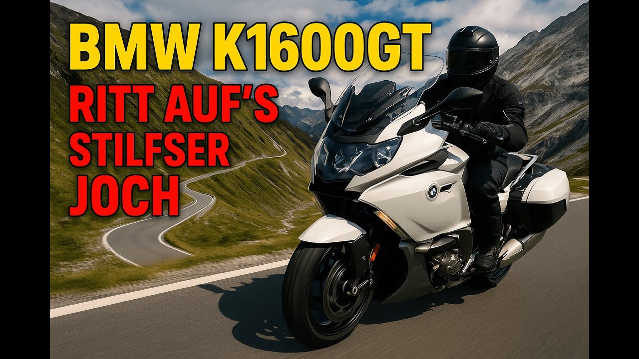 Ritt auf's Stilfserjoch (2757 m) mit der BMW K1600 GT