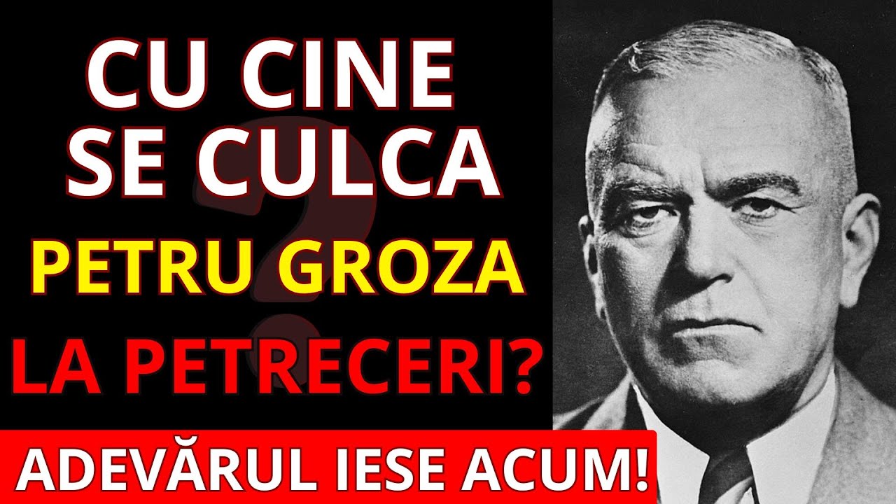 ARMĂSARUL STALINIST! Ce se întâmpla la vilele lui Petru Groza? Petreceri cu tinere, amante secrete!