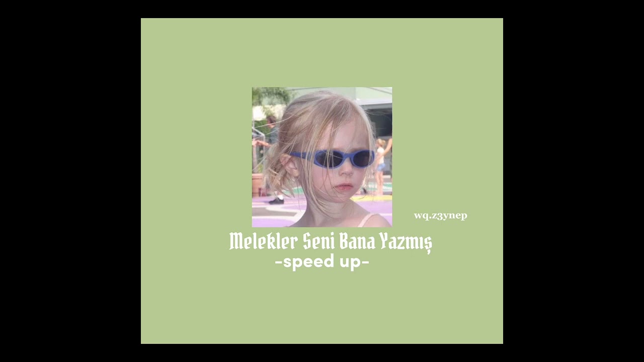 melekler seni bana yazmış  -speed up-