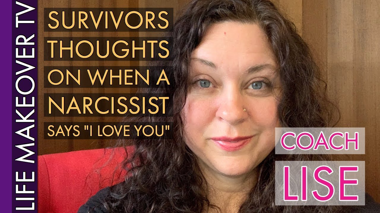 Survivors Thoughts On  When a Narcissist Says,  