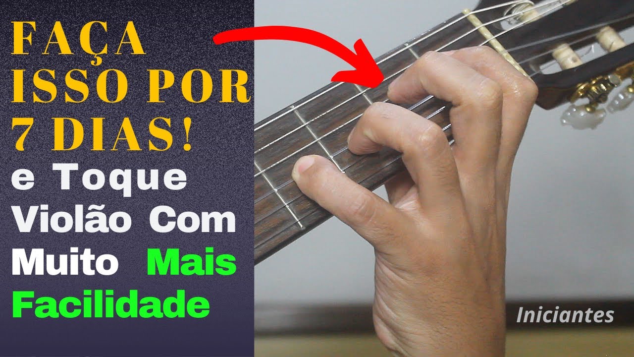 VIOLÃO: FAÇA ISSO POR 7 DIAS E VEJA O RESULTADO