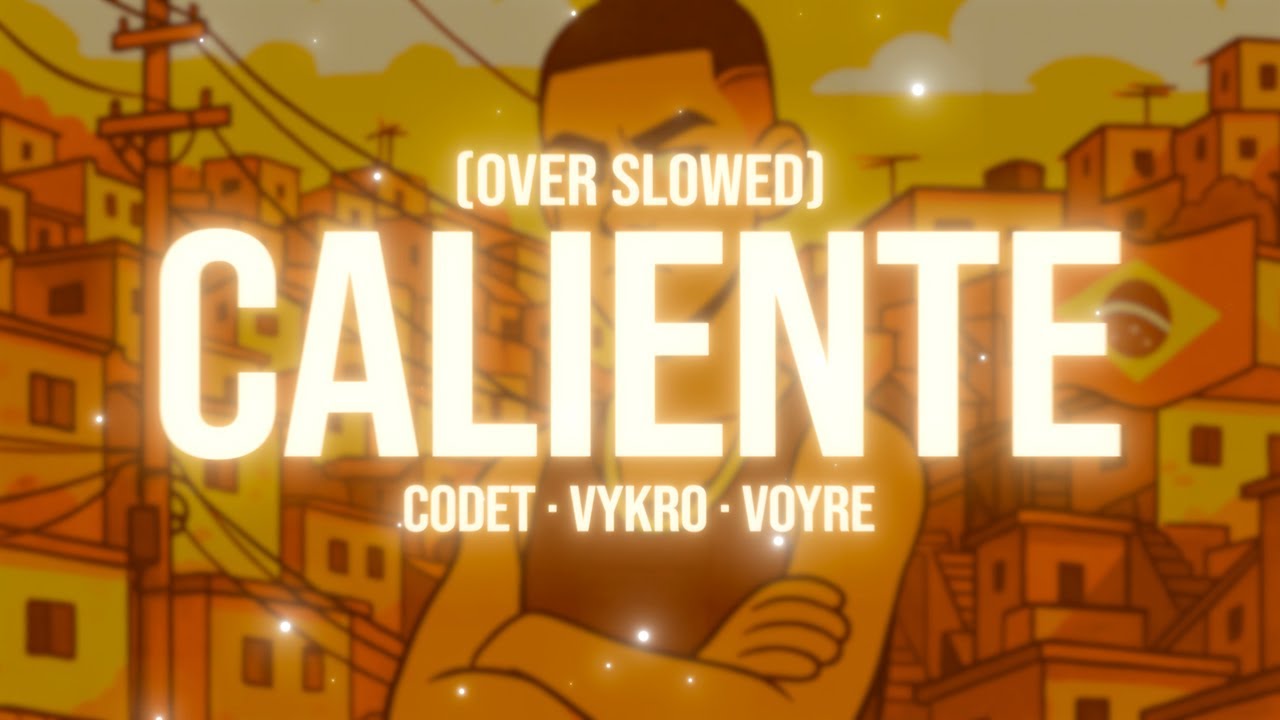 CALIENTE (Over Slowed)