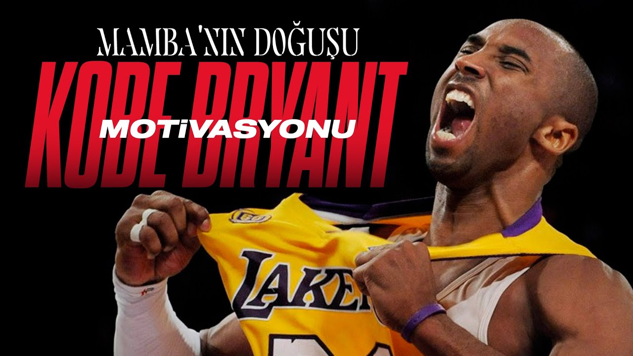 Kobe Bryant Motivasyonu ve Mamba'nın Doğuşu - Yiğit Tezcan x Sneaks Up