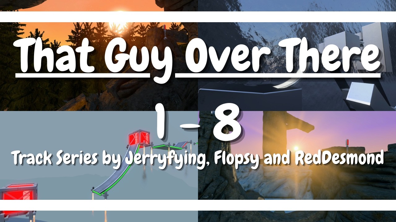 That Guy Over There 1-8 - Trials Fusion