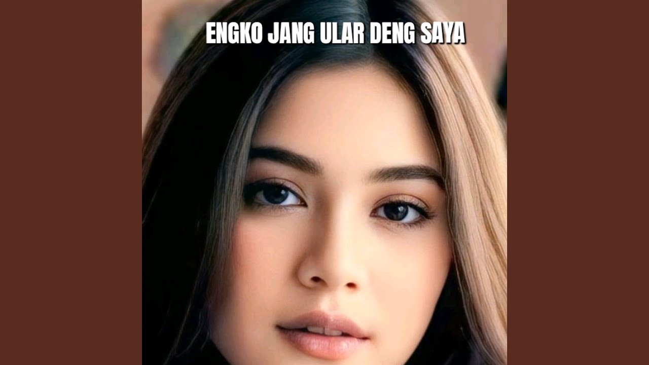 Engko Jang Ular Deng Saya
