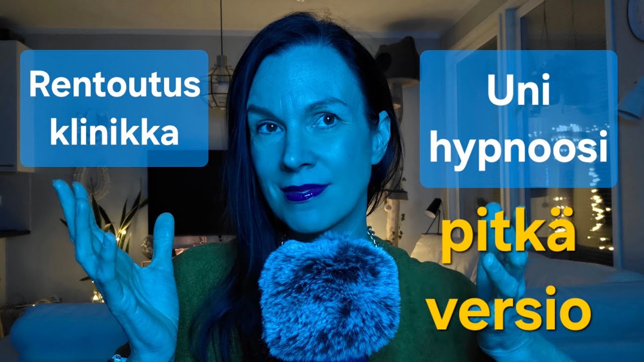 ASMR SUOMI / Rentoutusklinikka / PITKÄ versio / Unihypnoosi 