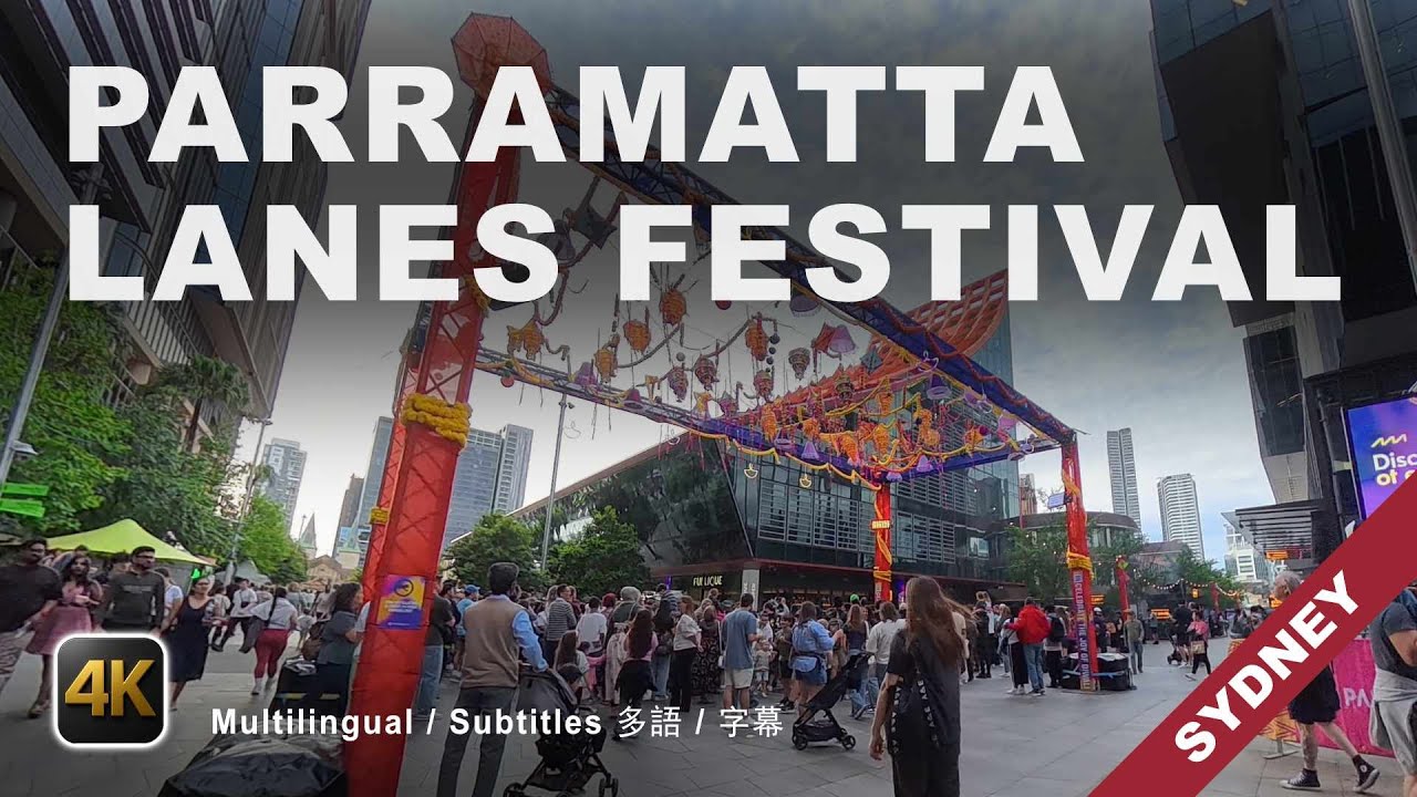 [4K] Paramatta Lanes Festival, Sydney, Australia