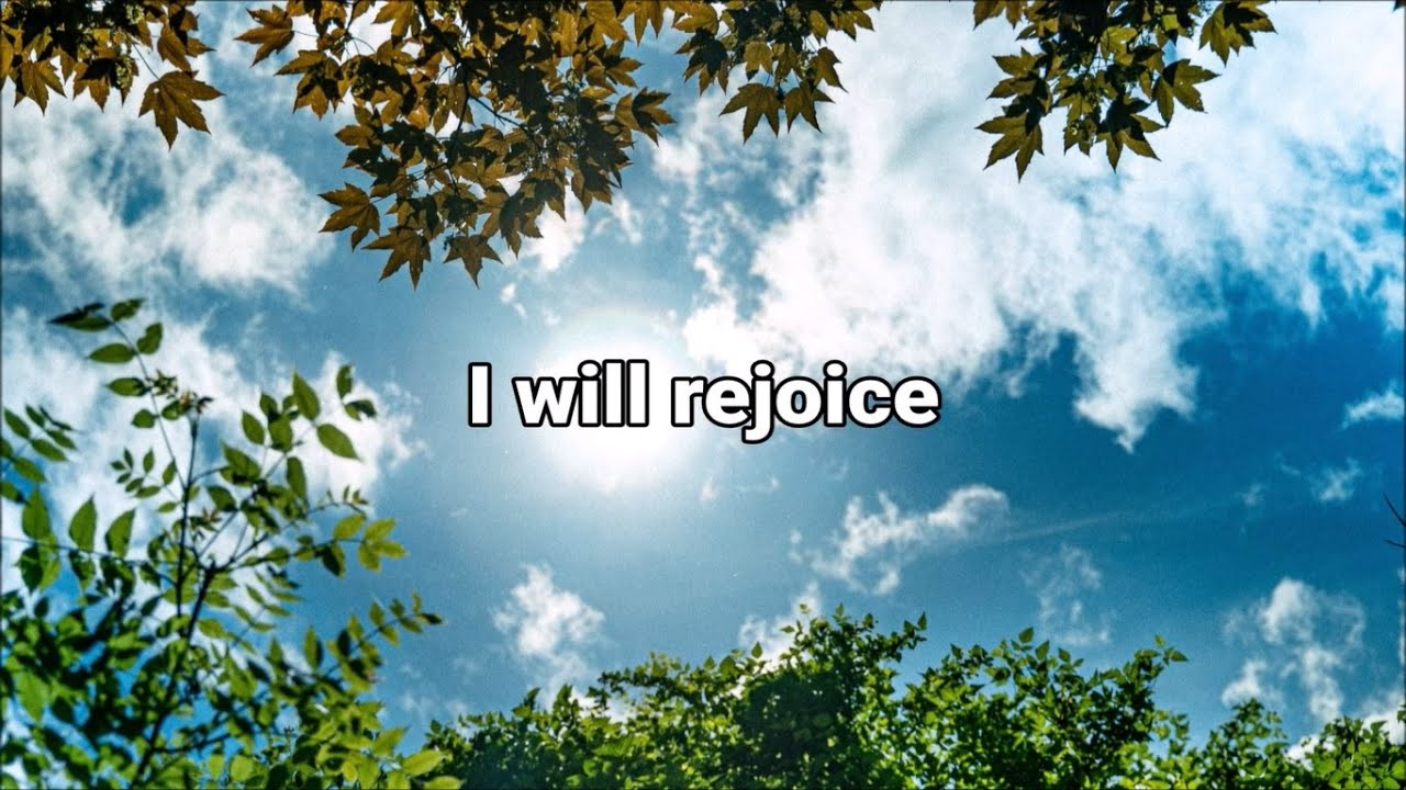 I Will Rejoice w/lyrics - James Breland