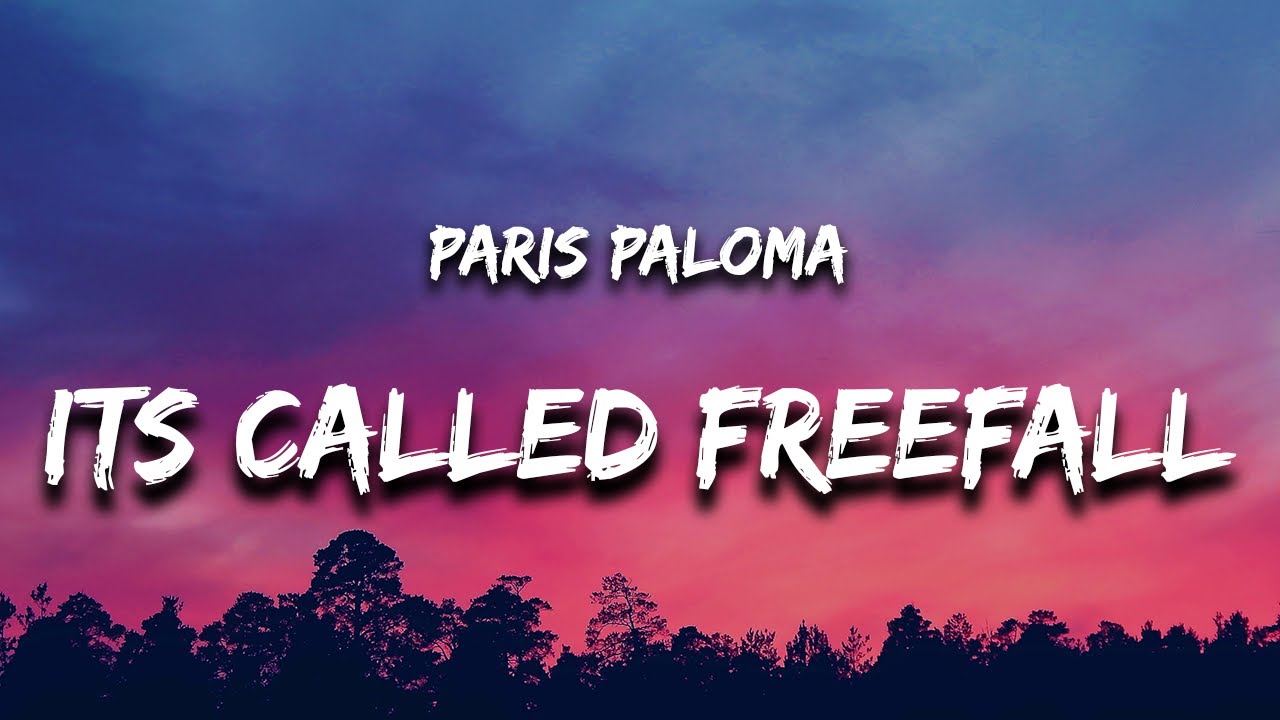 Paris Paloma - It's Called: Freefall (Lyrics) “called to the devil and the devil did come”