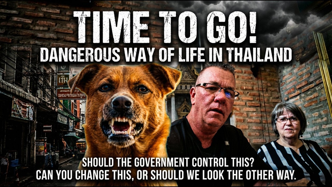 A Dangerous Way Of Life In Thailand. Should We Look The Other Way Or Try And Interfere. Time To Go!