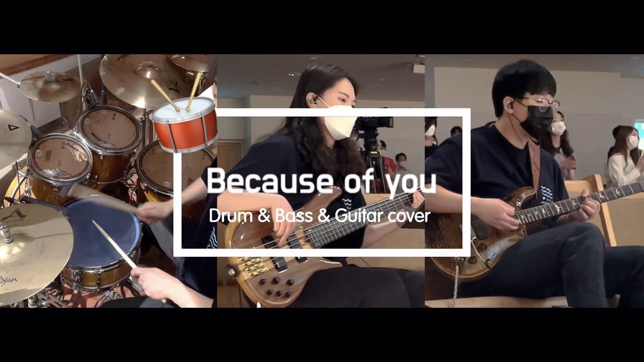 Because of you
