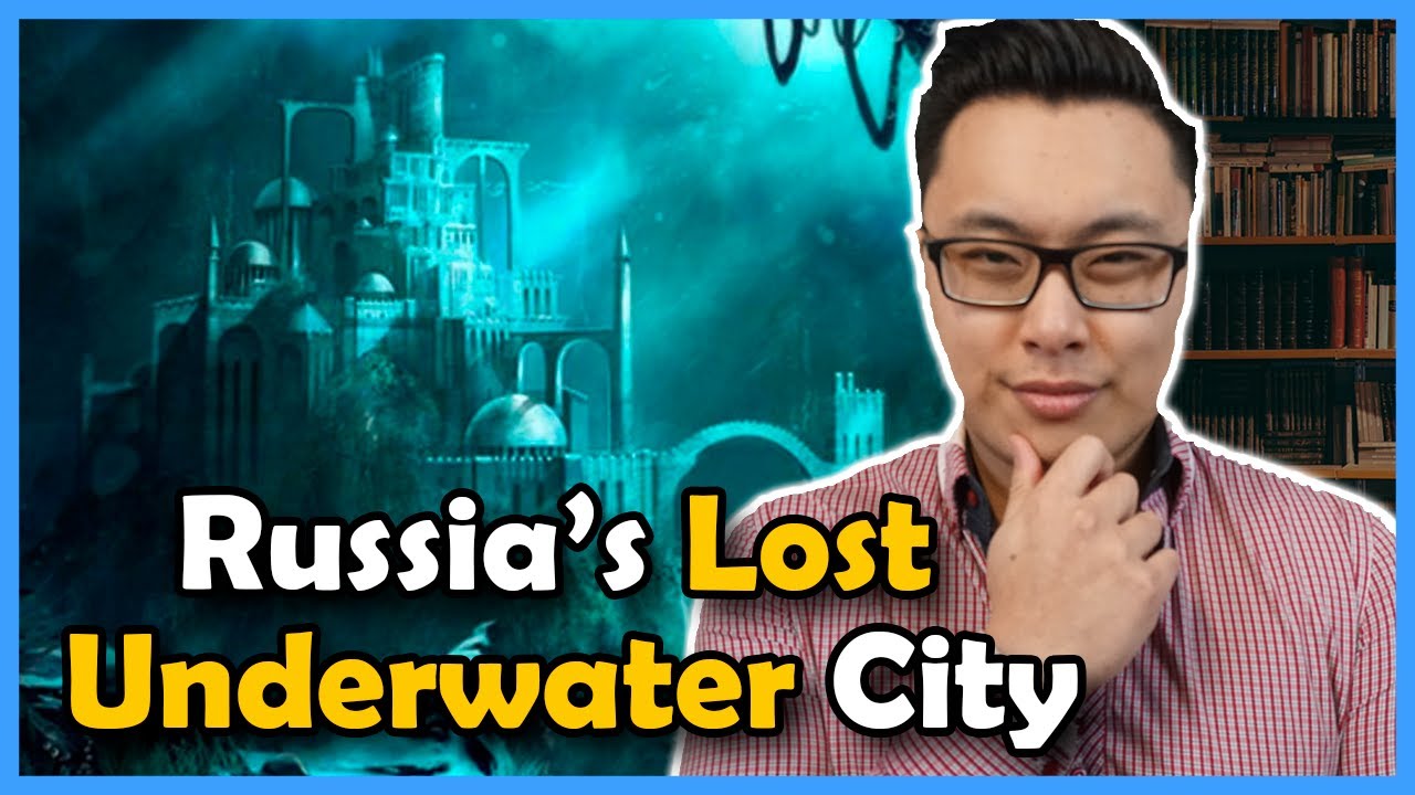 Lost Russian Underwater City - The Legend of Kitezh - The Russian Atlantis
