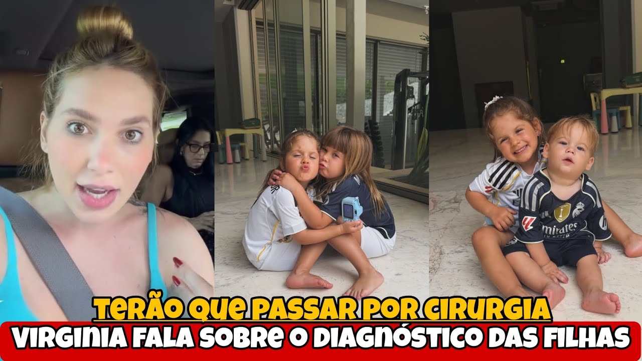 Virginia fala sobre o diagnóstico das filhas pela primeira vez 