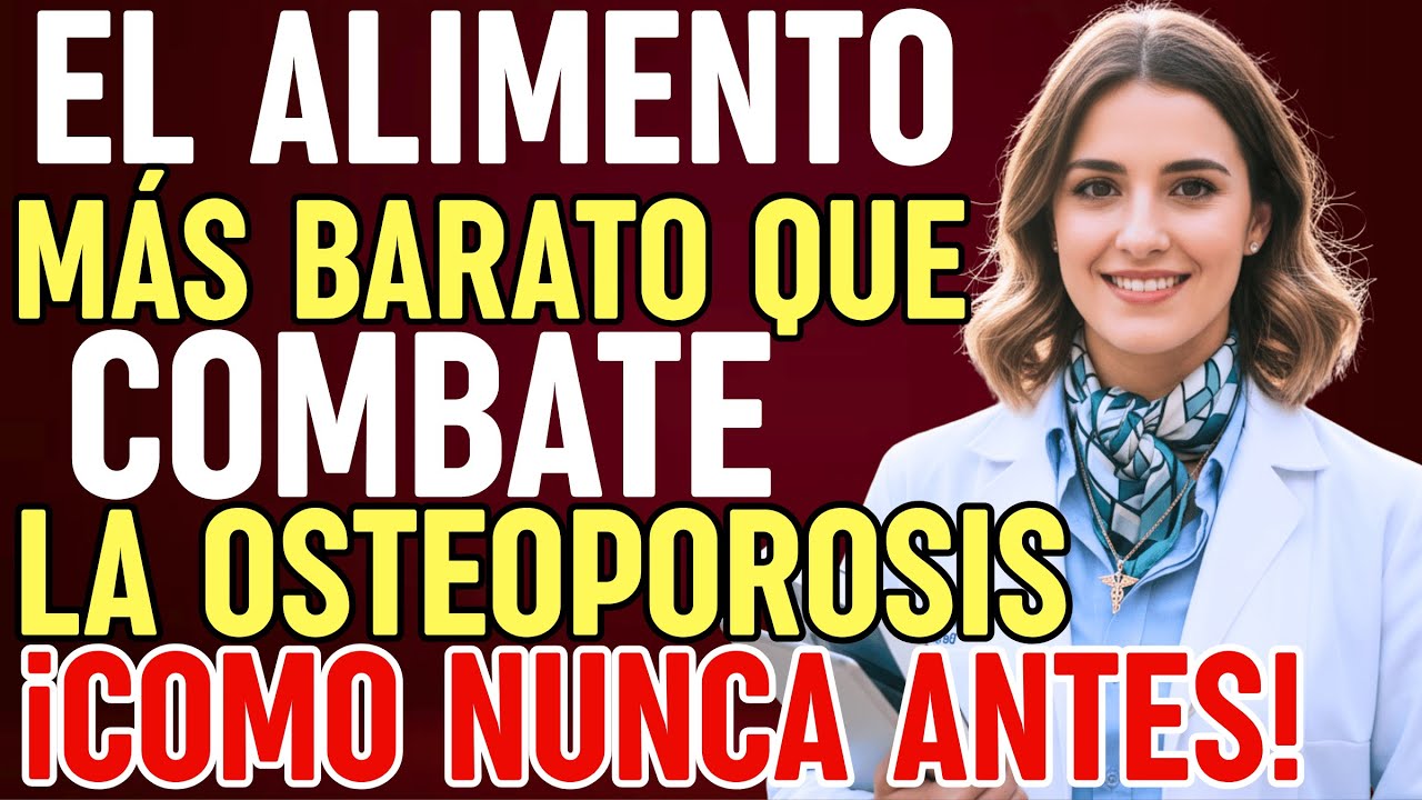 OSTEOPOROSIS: Los alimentos más baratos y fáciles para mejorar los huesos | Salud Senior