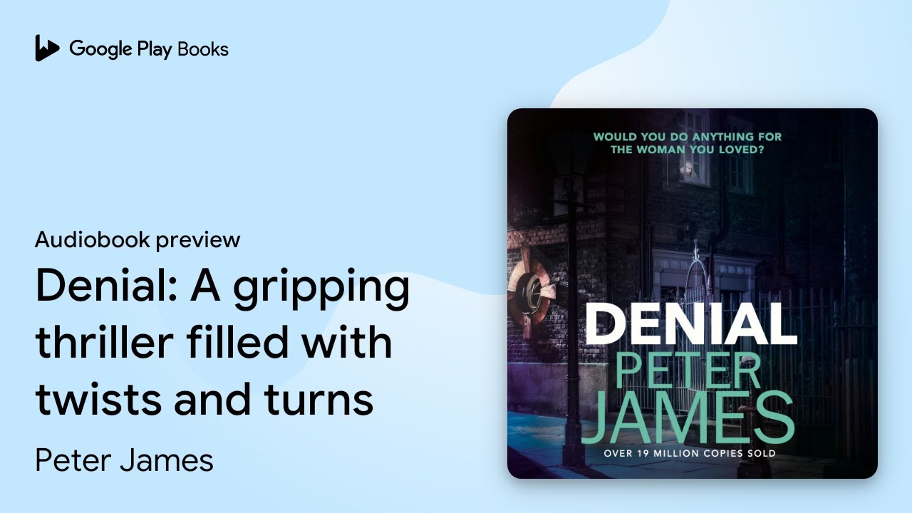 Denial: A gripping thriller filled with twists… by Peter James · Audiobook preview
