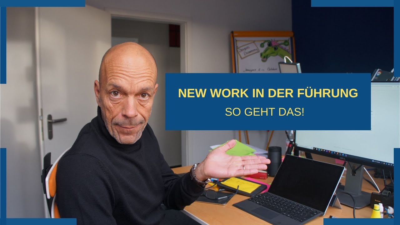 New Work in der Führung – So geht das!