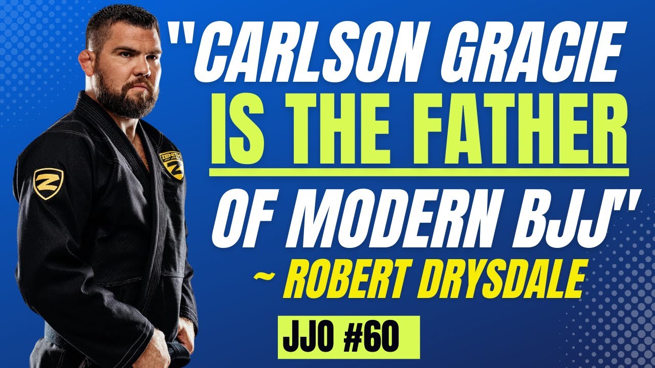 Robert Drysdale On Why Carlson Gracie Is The Father Of The Jiu-Jitsu Lifestyle #BJJ