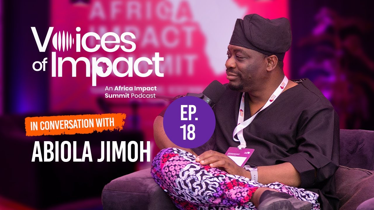 Voices of Impact Ep. 18 | Financial Inclusion & Digital Infrastructure | Abiola Jimoh