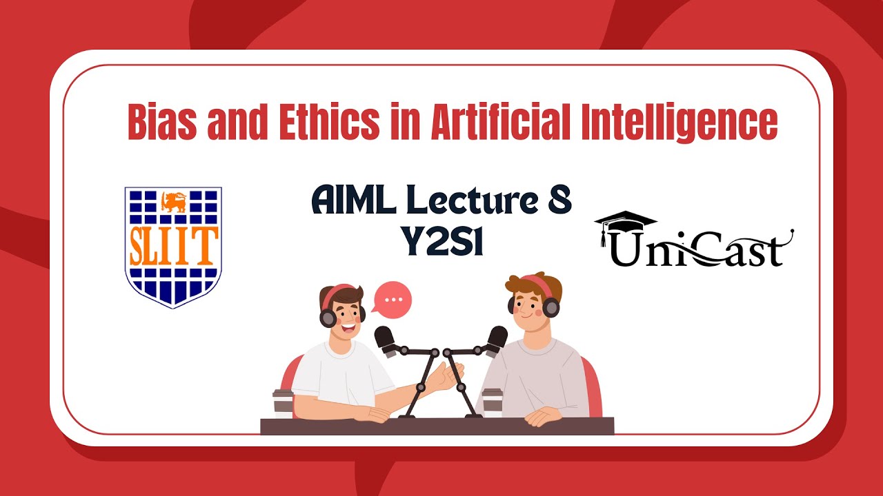 UniCast - Bias and Ethics in Artificial Intelligence - SLIIT - AIML - Y2S1
