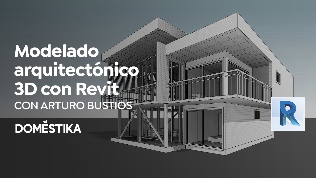 Diseño y modelado arquitectónico 3D con Revit | Un curso de Arturo Bustíos | Domestika