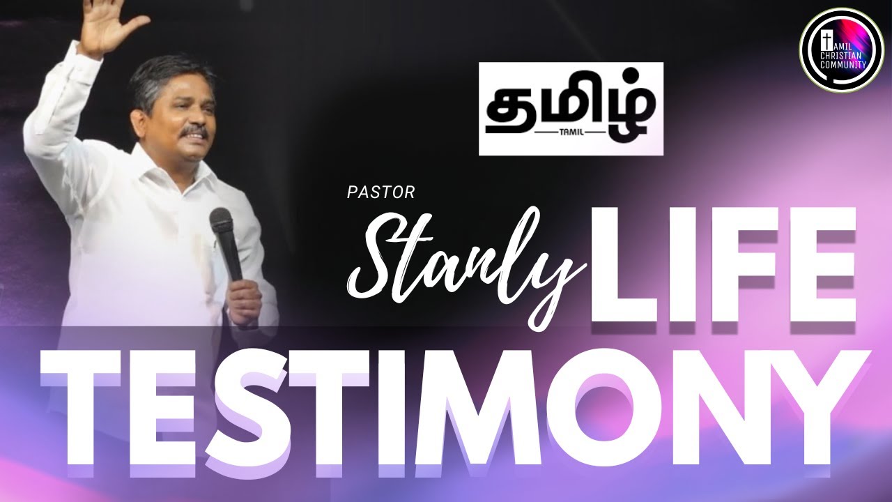 Pas. Stanly life testimony - Tamil Christian Testimony - TCC
