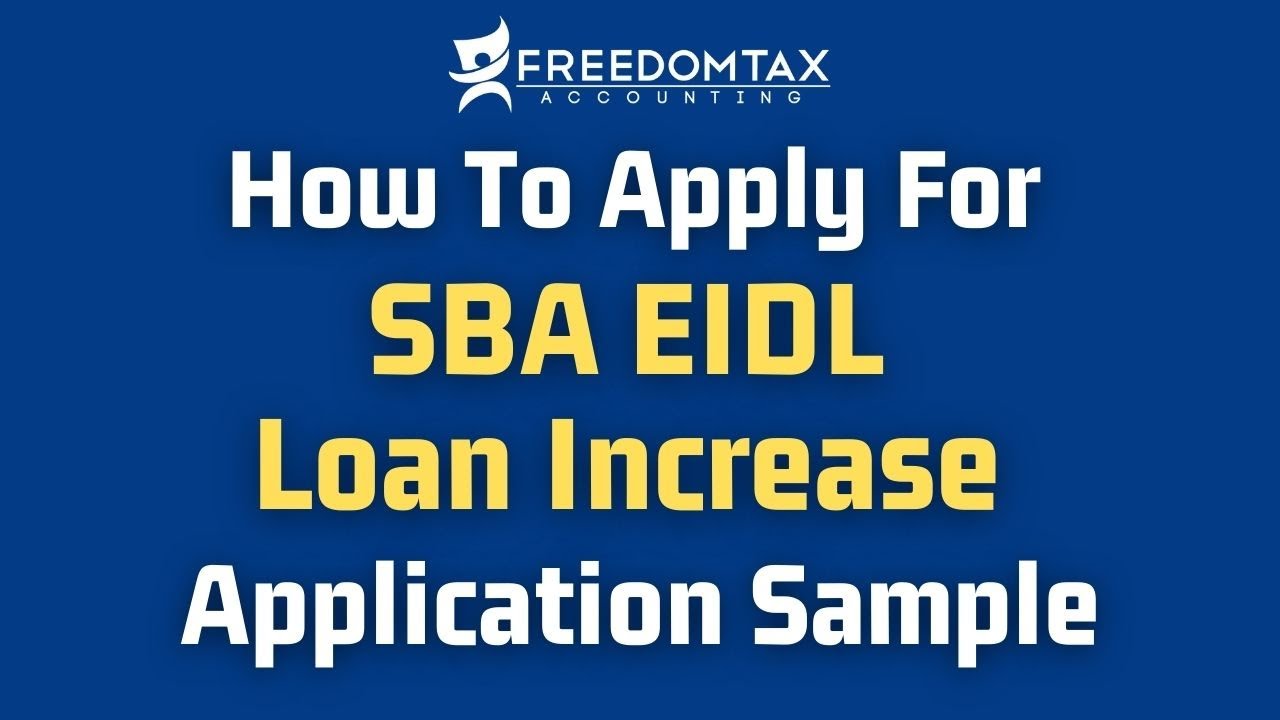 SBA EIDL Loan Increase: How to Apply for $500K (FreedomTax)