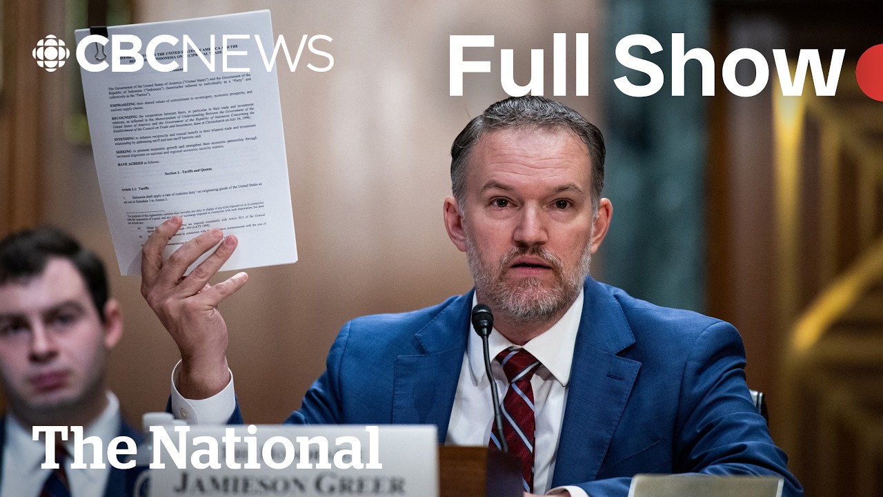 CBC News: The National | Trump&rsquo;s trade rep defends tariff threat