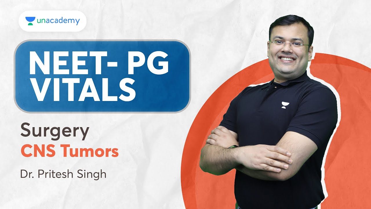 NEET PG 2024 | Surgery: CNS Tumors | Dr. Pritesh Singh