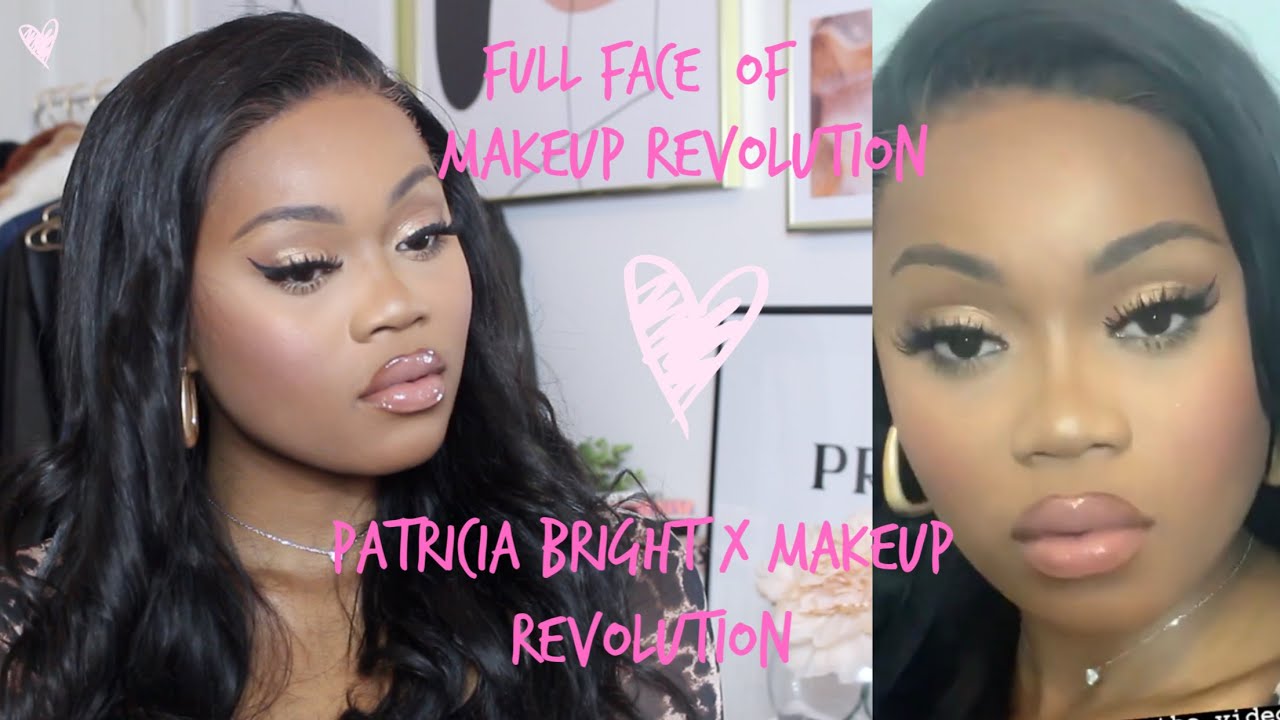 PATRICIA BRIGHT X MAKEUP REVOLUTION REVIEW | FULL FACE OF MAKEUP REVOLUTION