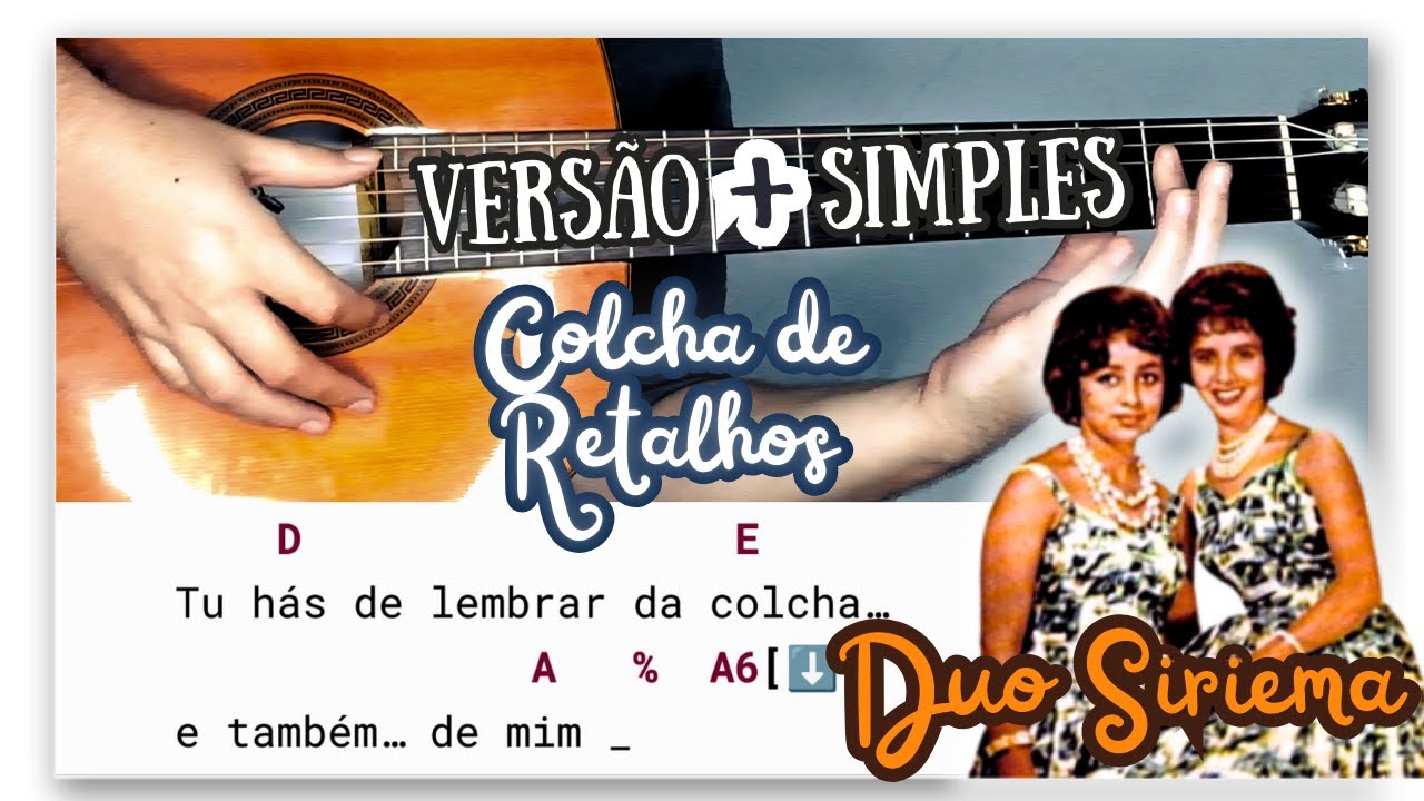 Colcha de Retalhos (Duo Siriema) Como Tocar No Violão | A Versão Mais Fácil | Zé Cifras