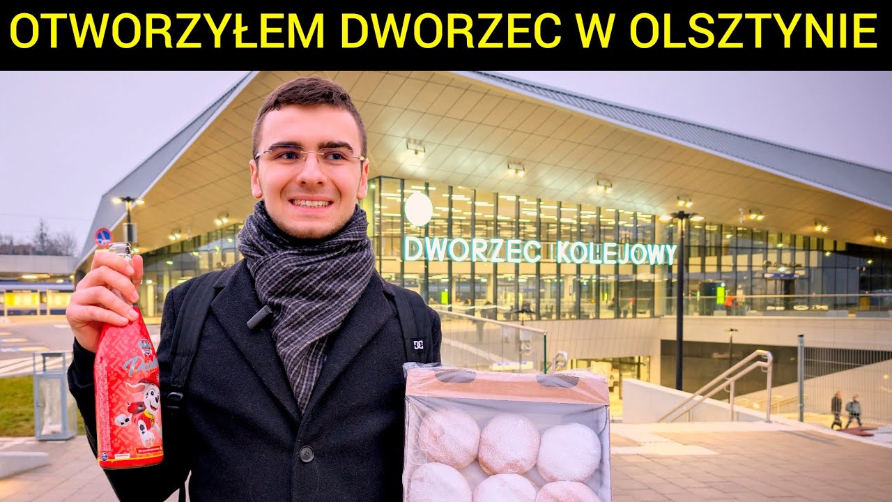 OTWORZYŁEM DWORZEC PKP W OLSZTYNIE, OPÓŹNIONY PONAD 18 MIESIĘCY 🚂