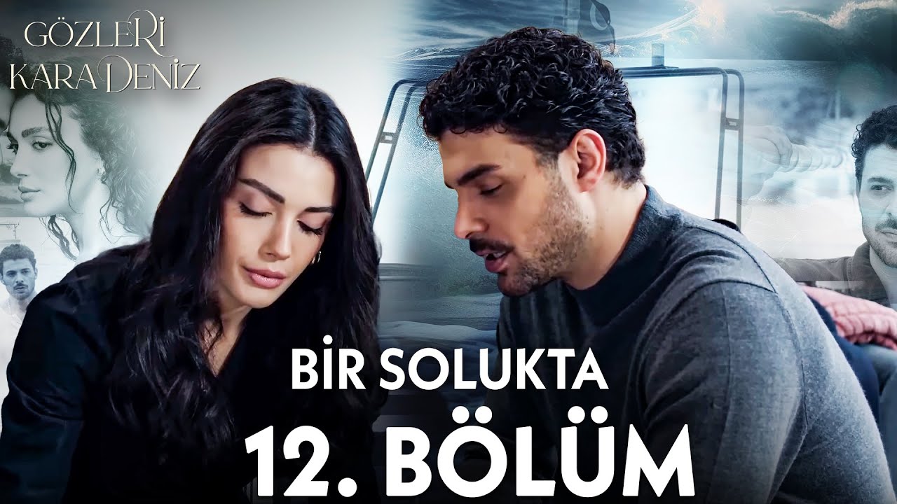 12. Bölümde Neler Oldu? - Gözleri KaraDeniz Kolaj