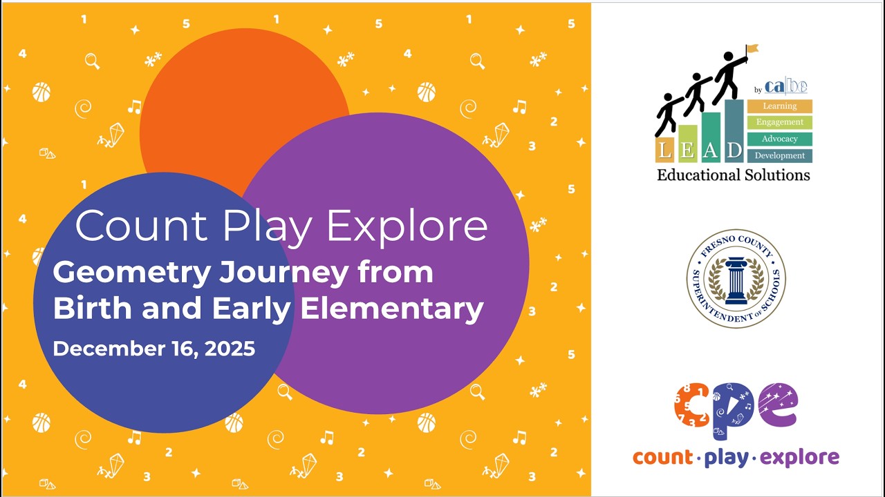 CABE + Count Play Explore: A Geometry Journey from Birth to Early Elementary