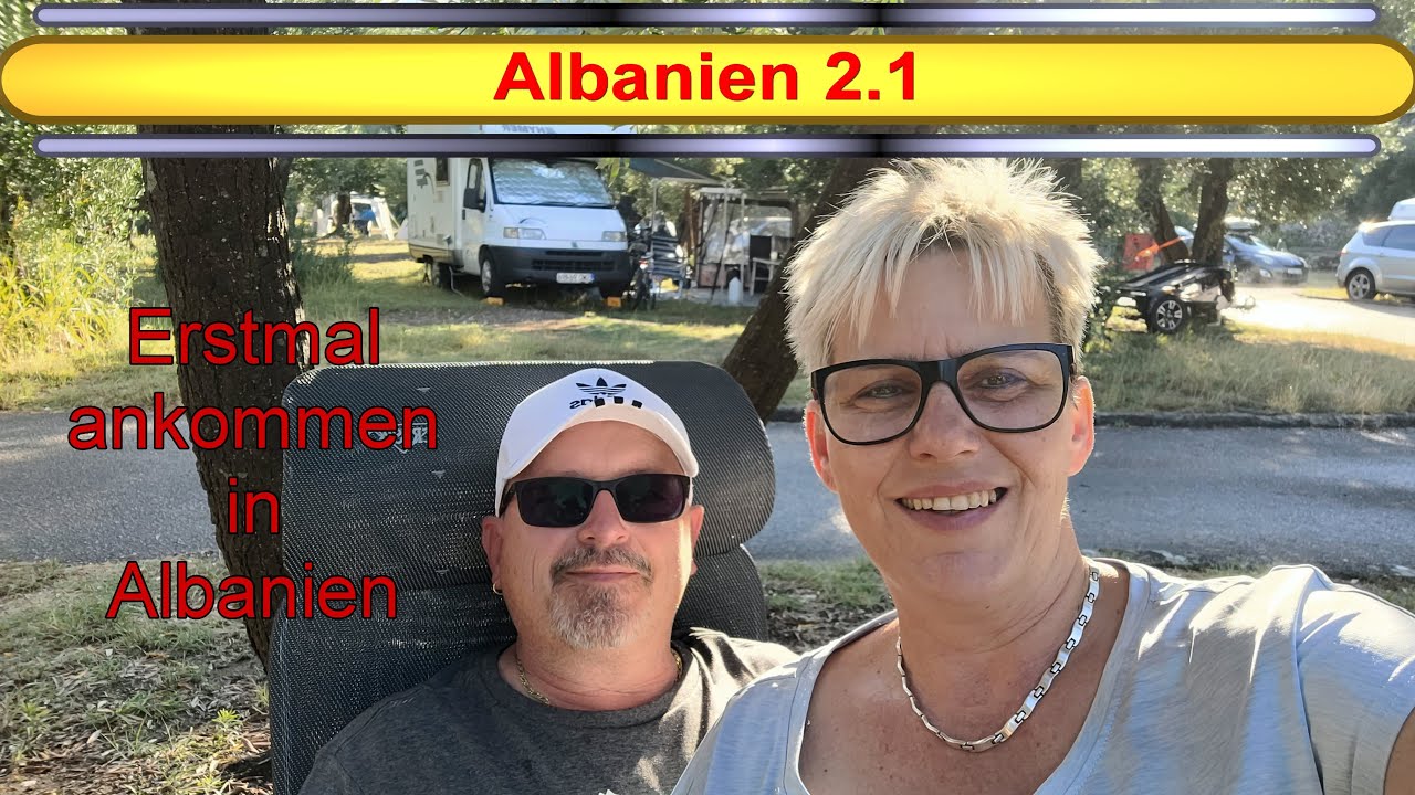 Albanien 2.1 ( Ankommen in Albanien ) , Camp Marina , Camp Prapratno , Camp Australia