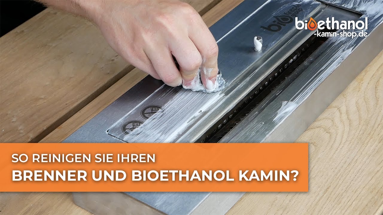 So Reinigen Sie Ihren Brenner Und Bioethanol Kamin