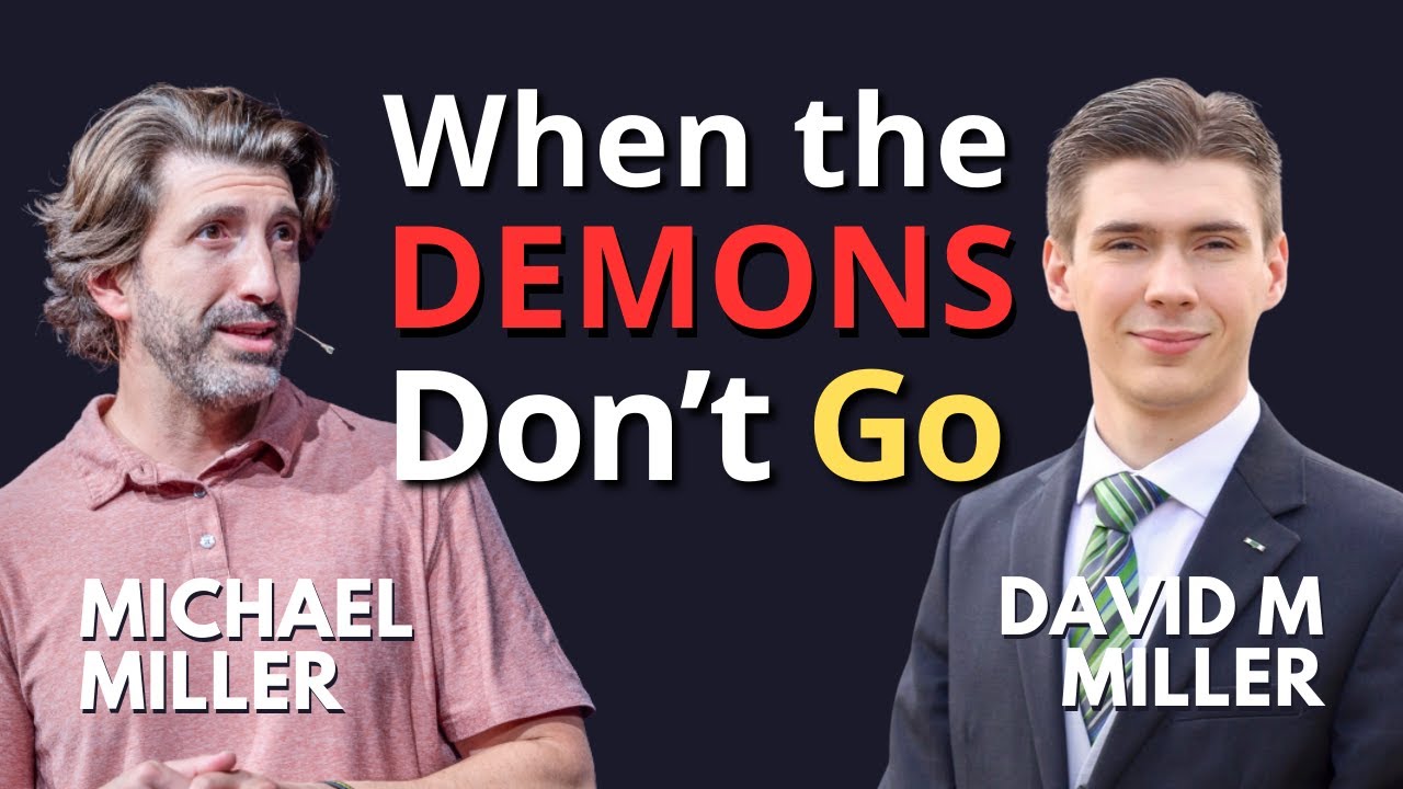 When the Demons Don’t Go (w/ David Miller & Michael Miller)