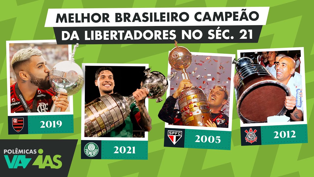QUAL É O MELHOR BRASILEIRO CAMPEÃO DA LIBERTADORES NO SÉCULO 21? - POLÊMICAS VAZIAS #568