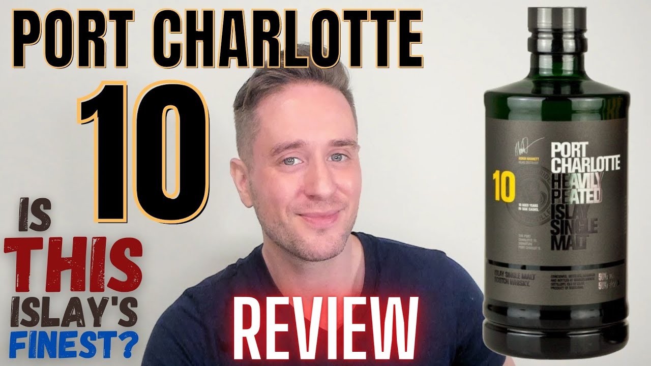 Port Charlotte 10 REVIEW: BEST ENTRY-LEVEL ISLAY?