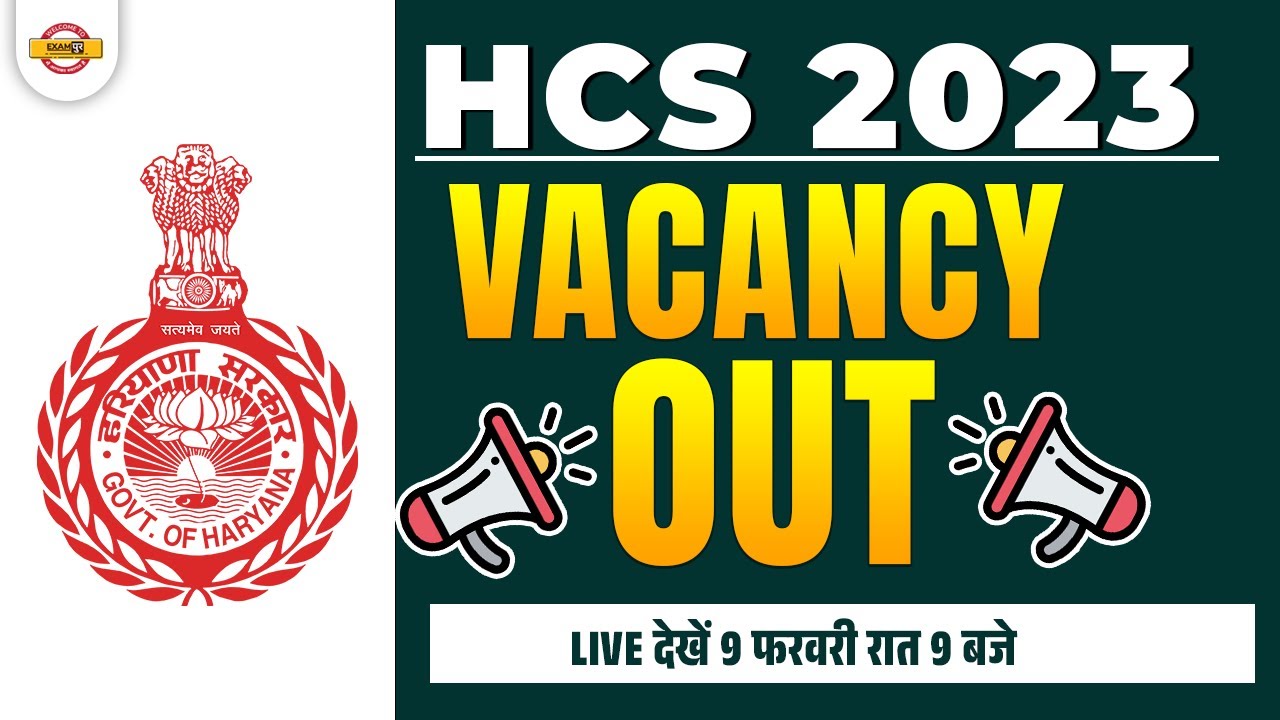 HCS 2023 Vacancy | HPSC HCS Notification 2023 | HCS New Notice 2023 | Haryana PCS 2023 Notification