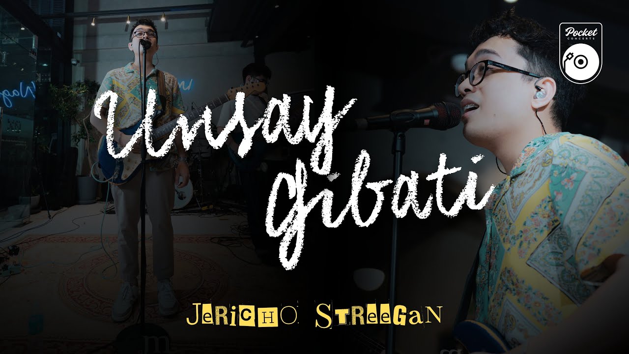 Unsa'y Gibati - Jericho Streegan at The Pocket Concerts Live!