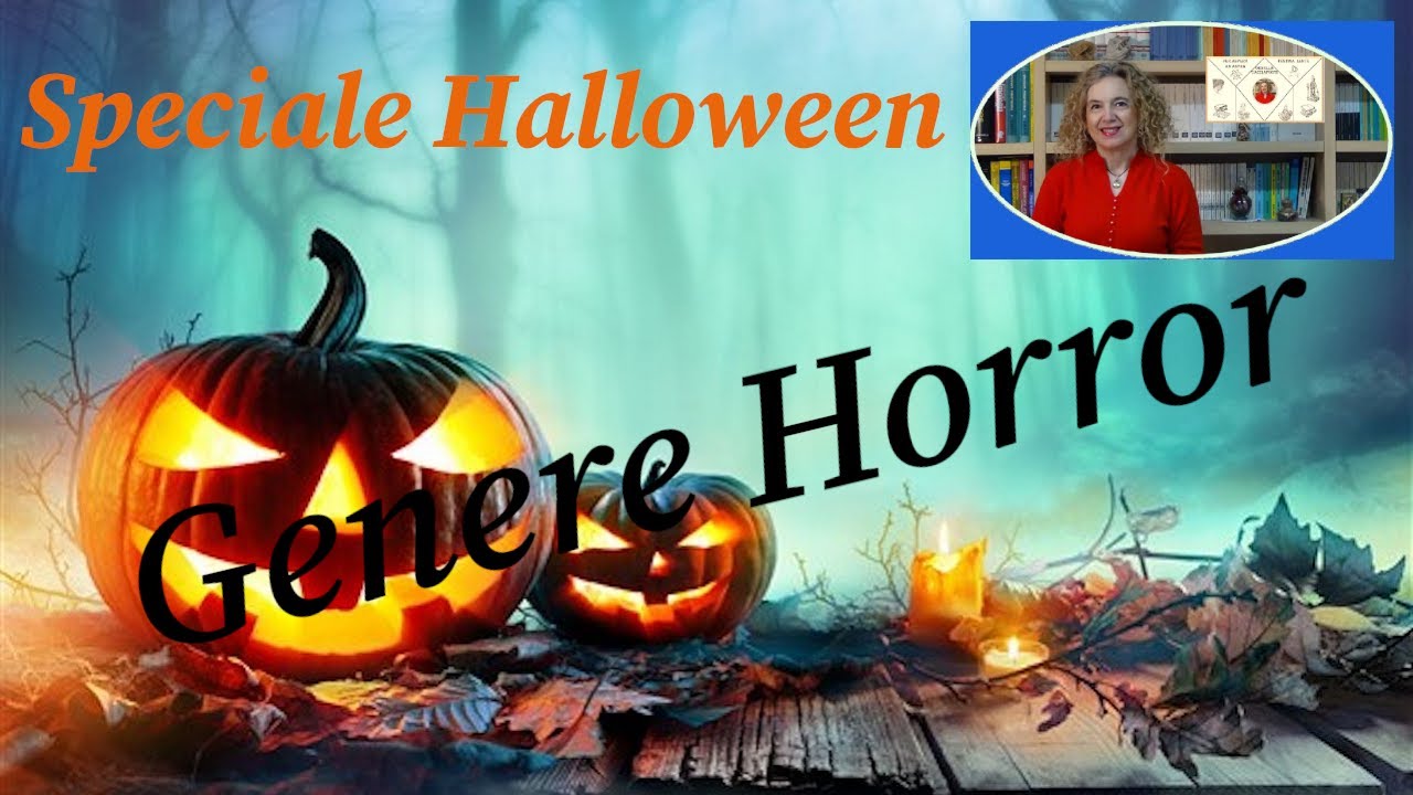 Il genere HORROR - speciale HALLOWEEN 🎃