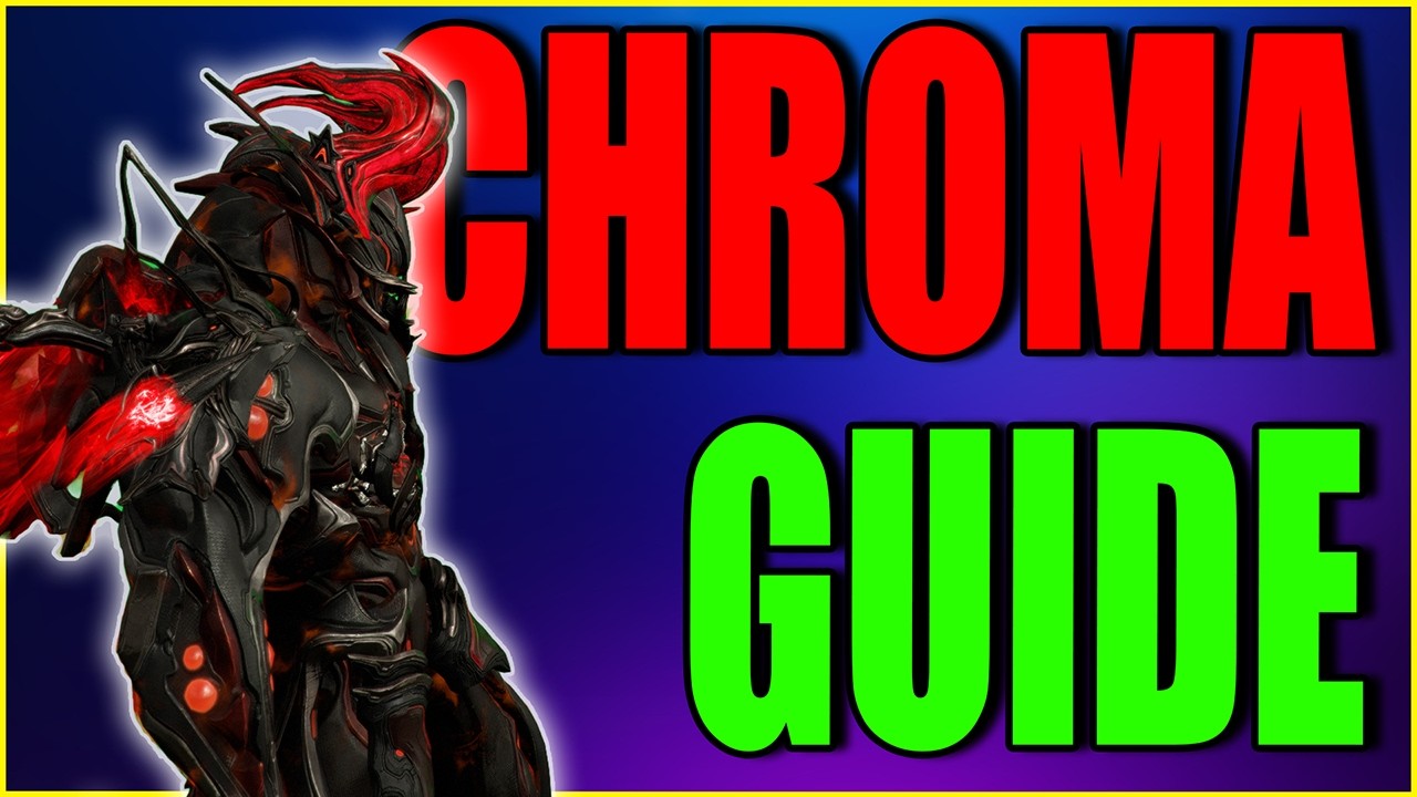 Chroma is More Versatile Than You Think&hellip; (Complete Guide) | Warframe