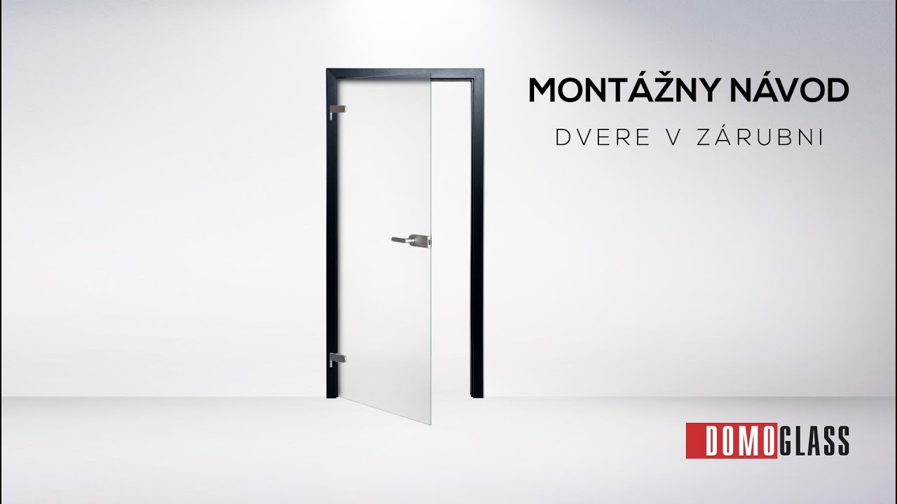 Návod na montáž - otváravé sklenené dvere do zárubne - DoMo-GLASS