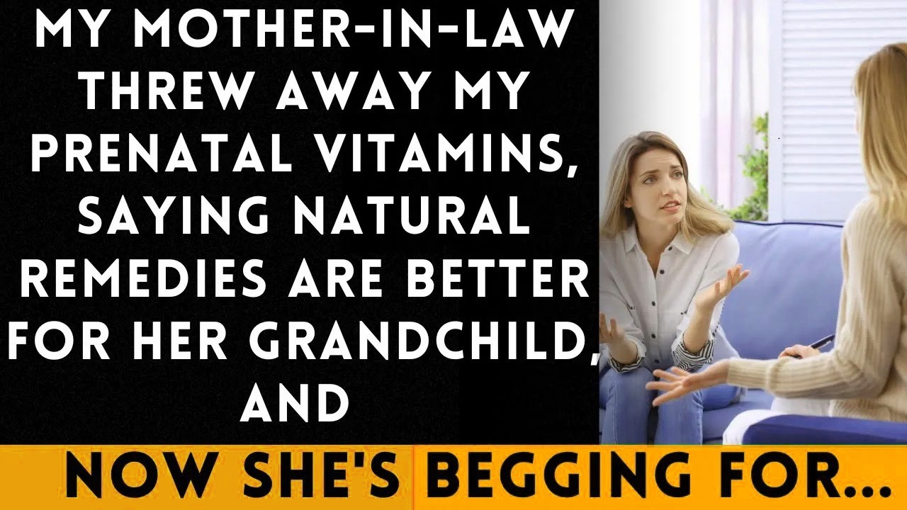 My MIL Threw Away My Prenatal Vitamins, Insisting Natural Remedies Are Better for Her Grandchil