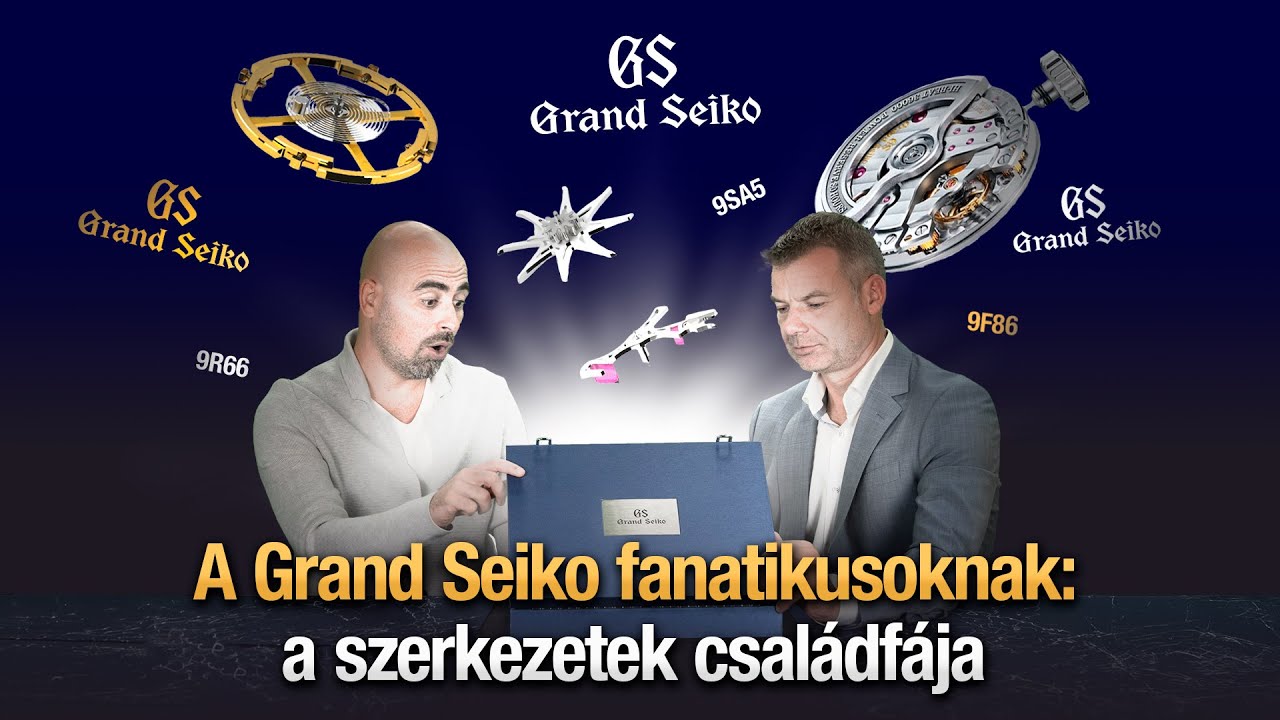 Grand Seiko fanatikusoknak: a szerkezetek családfája Seiko Boutique TV S05E11
