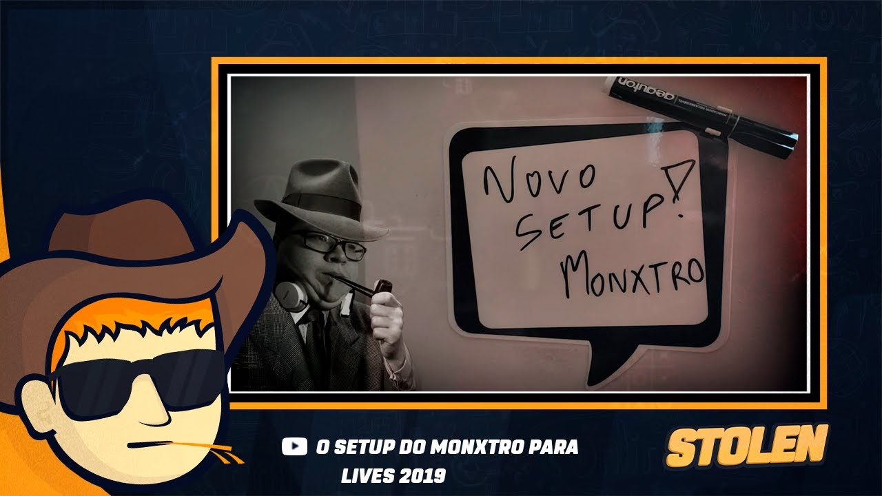 O SETUP DO MONXTRO PARA LIVES 2019
