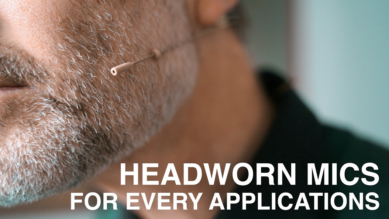 HEADWORN MICS FOR EVERY APPLICATIONS