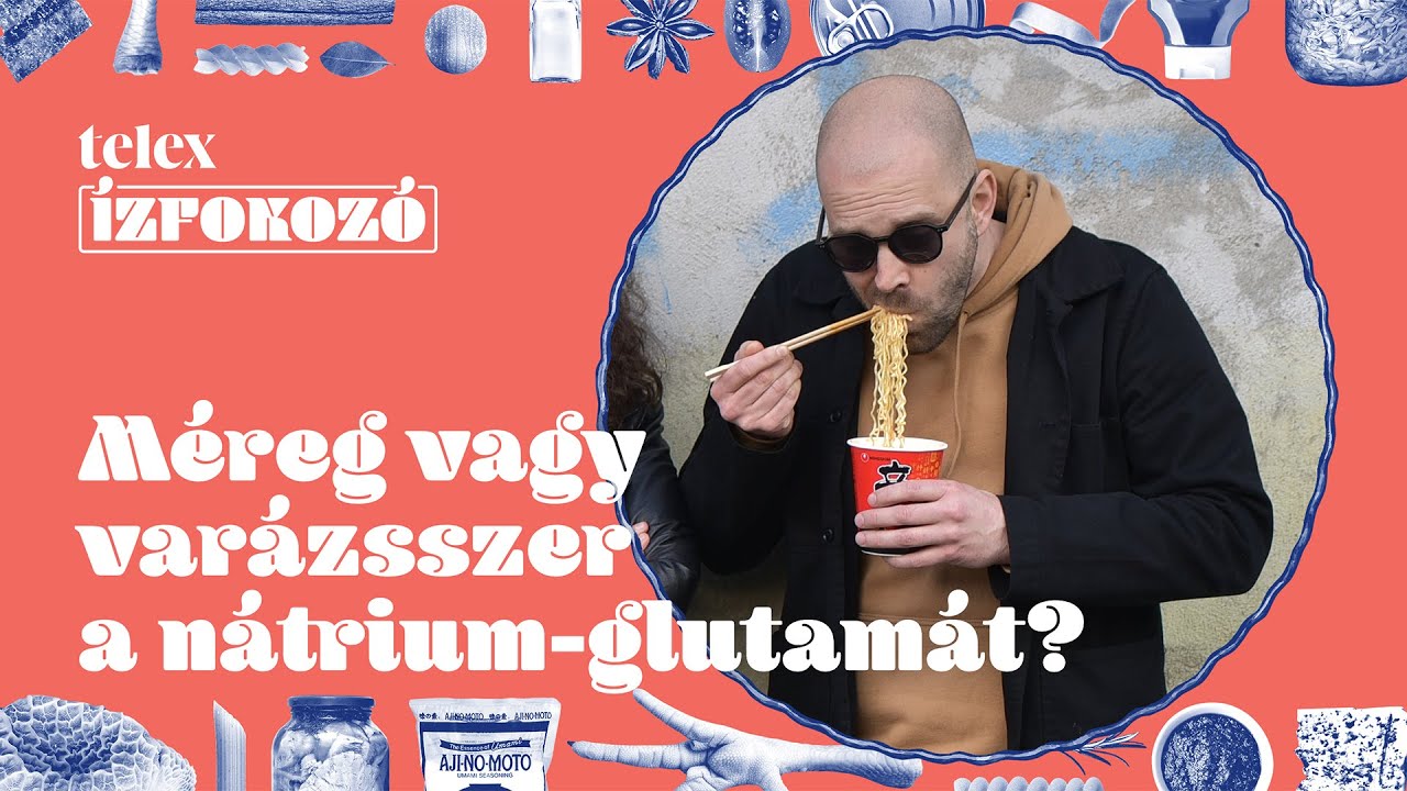 Telex Ízfokozó 1. évad #7: Méreg vagy varázsszer a nátrium-glutamát?