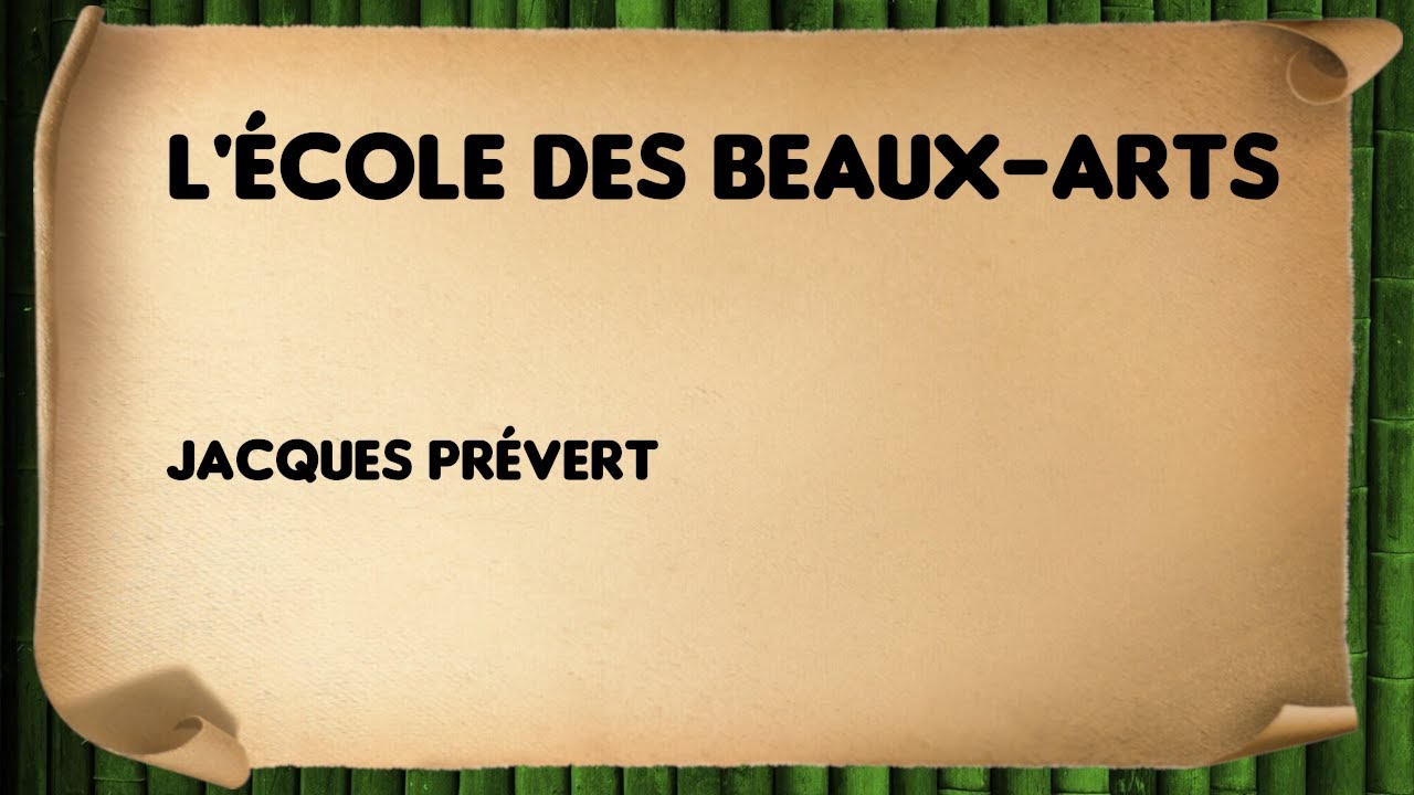L'École des Beaux Arts - Jacques Prévert