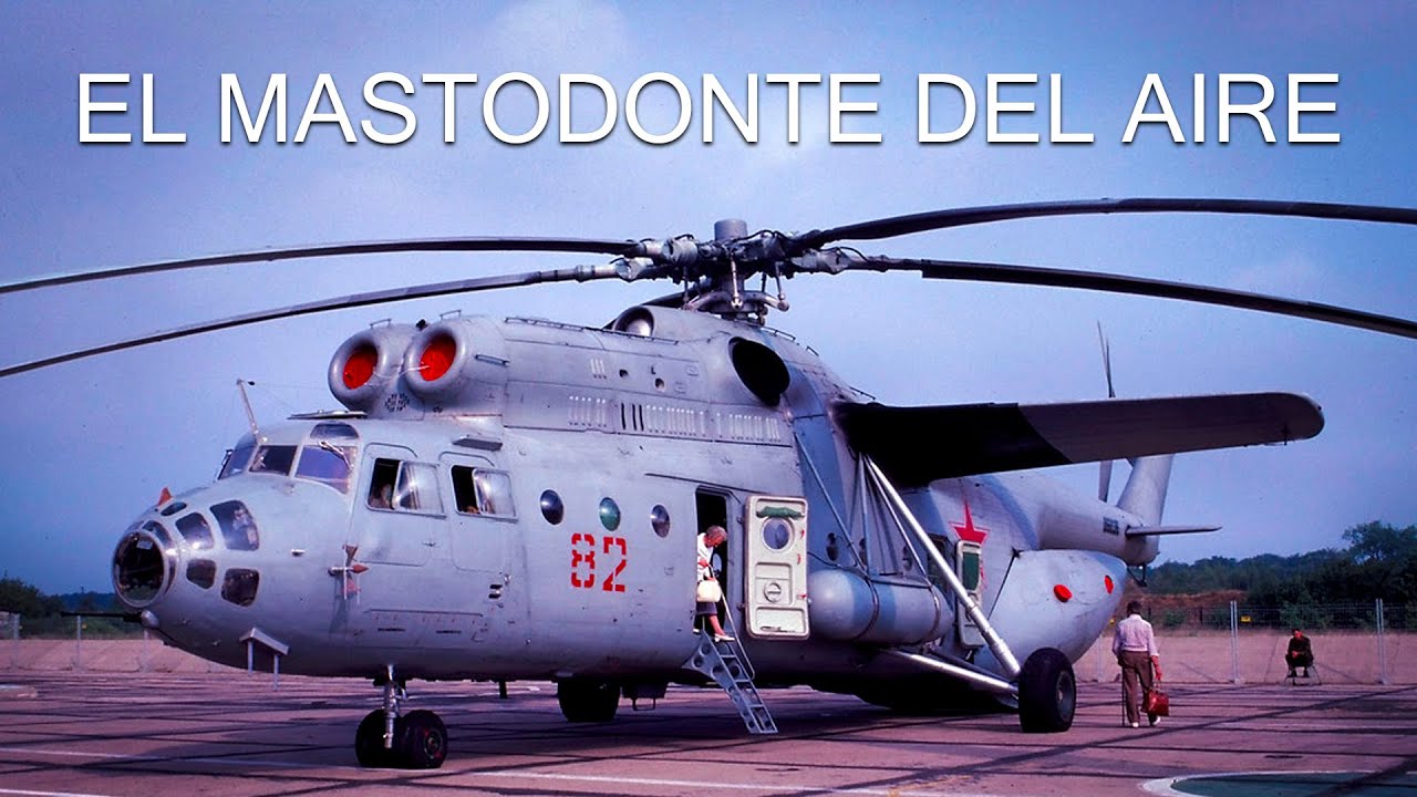 Mil Mi-6: El Gigante Soviético